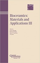 Bioceramics: Materials and Applications III