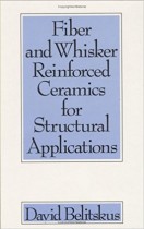 Fiber and Whisker Reinforced Ceramics For Structural Applications