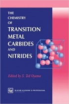 The Chemistry of Transition Metal Carbides and Nitrides